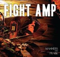 Fight Amp : Manners And Praise